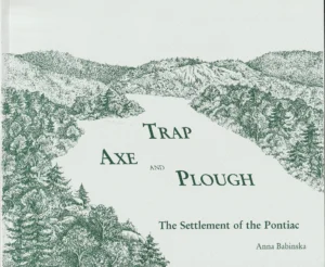 Trap, Axe and Plough - The Settlement of The Pontiac